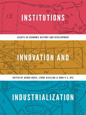 cover image of Institutions, Innovation, and Industrialization